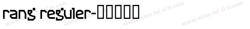 rang reguler字体转换